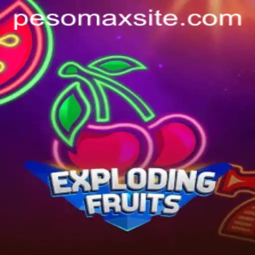 ExplodingFruits: A Thrilling New Game Experience with PESOMAX