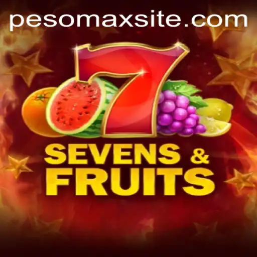 Exploring the Exciting World of SevensFruits and PESOMAX